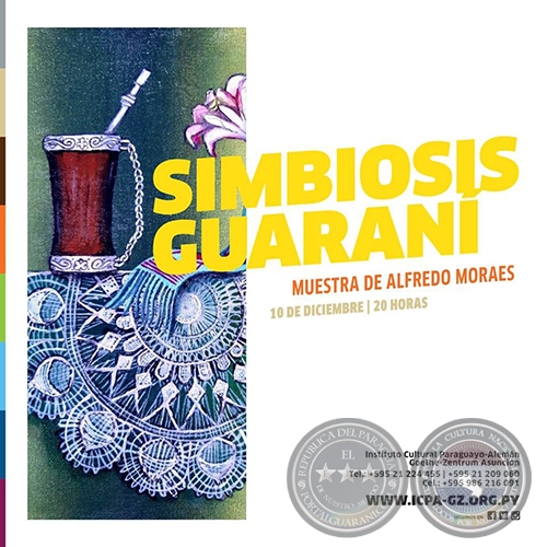 SIMBIOSIS GUARAN - Muestra de Alfredo Moraes - Martes, 10 de Diciembre de 2019
